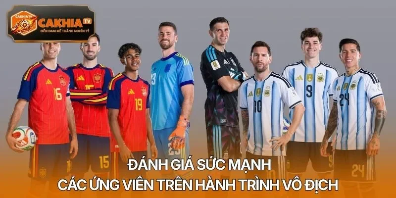 Đánh giá sức mạnh các ứng viên trên hành trình vô địch