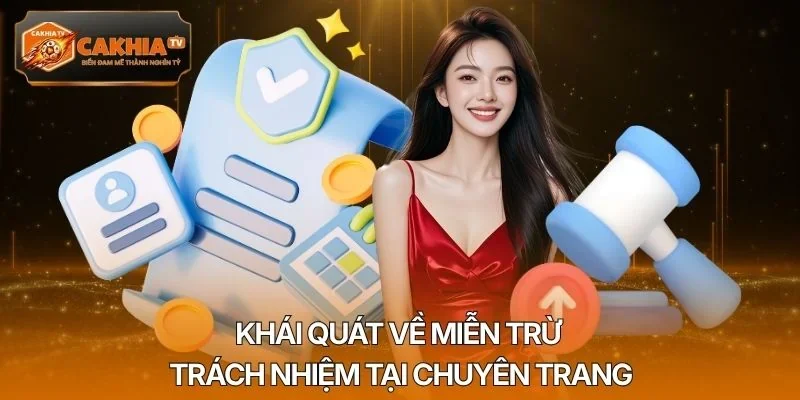 Khái quát về miễn trừ trách nhiệm tại chuyên trang