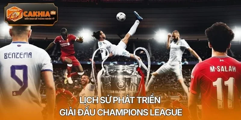 Lịch sử phát triển giải đấu Champions League