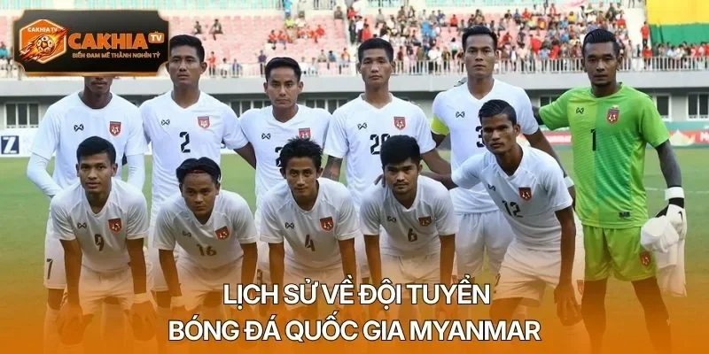Lịch sử về đội tuyển bóng đá quốc gia Myanmar